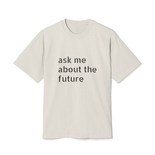 Unisex Faded Tee - Ask Me About The Future, Casual Wear, Gift for Tech Lovers, Printed T-Shirt, Unique Shirt for Events