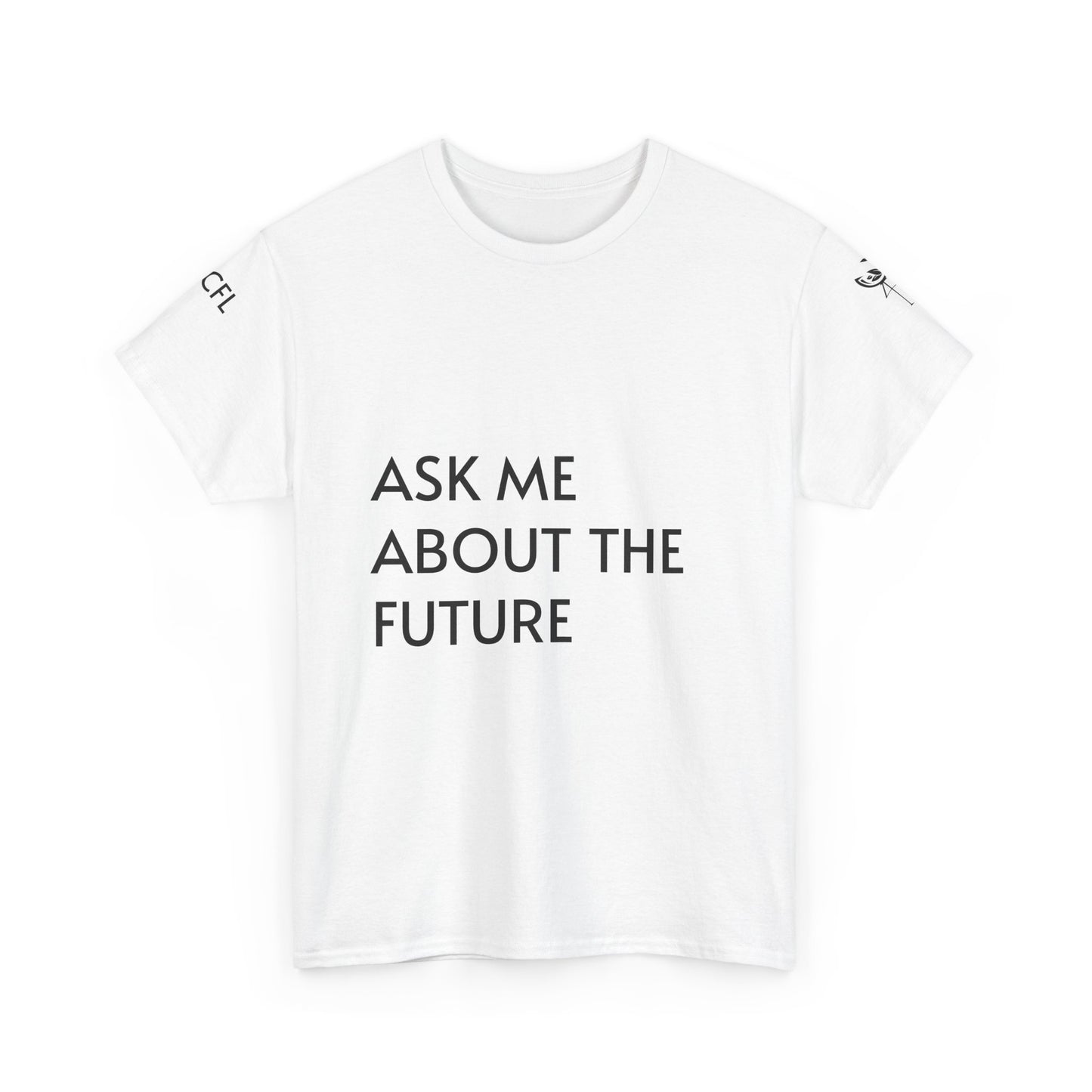 McFlamingo T-shirt support MCFL- ASK ME ABOUT THE FUTURE